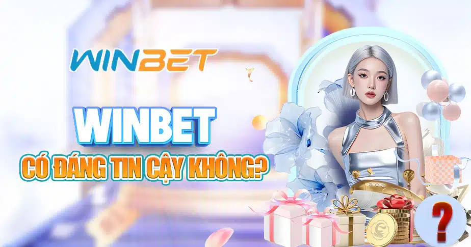 2. WINBET co dang tin cay khong